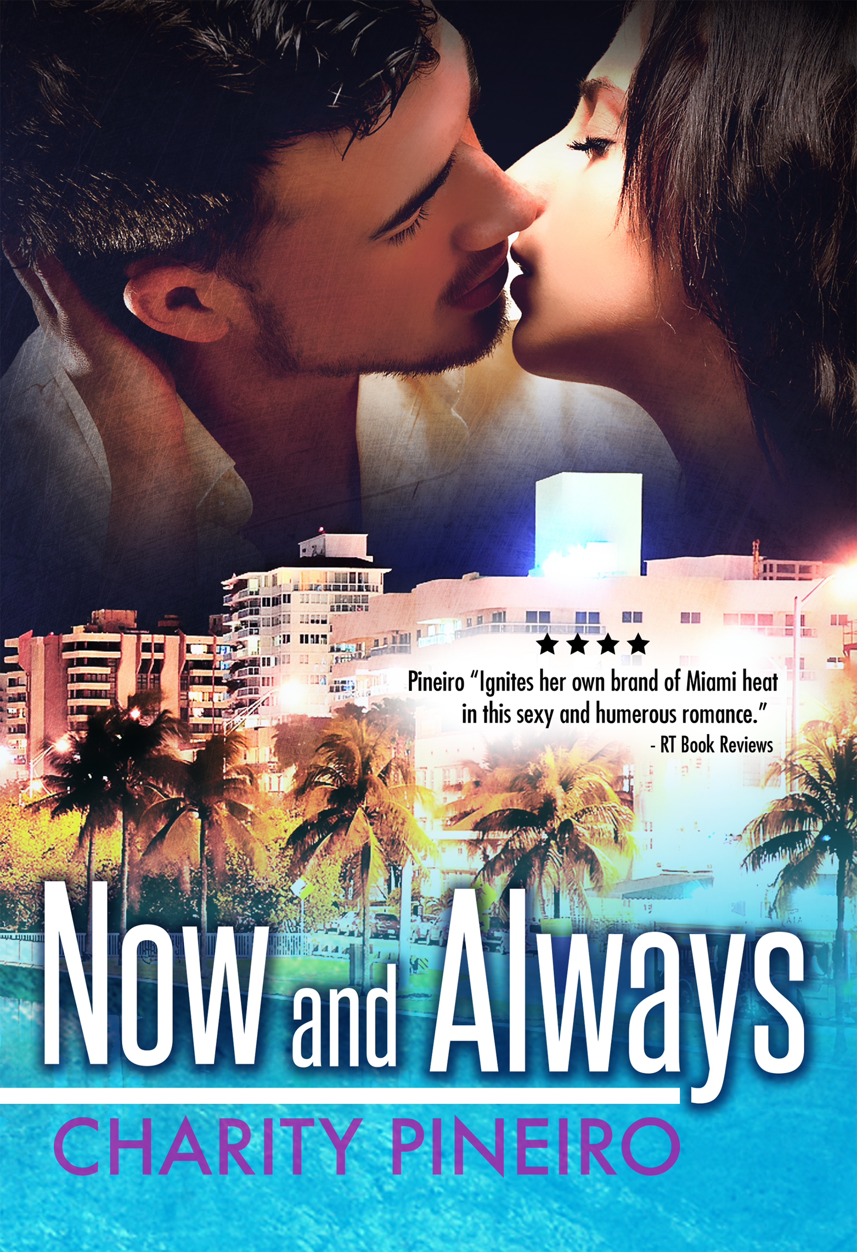 Now and Always Contemporary Romance by Caridad Pineiro