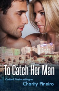 To Catch Her Man #RomanticSuspense