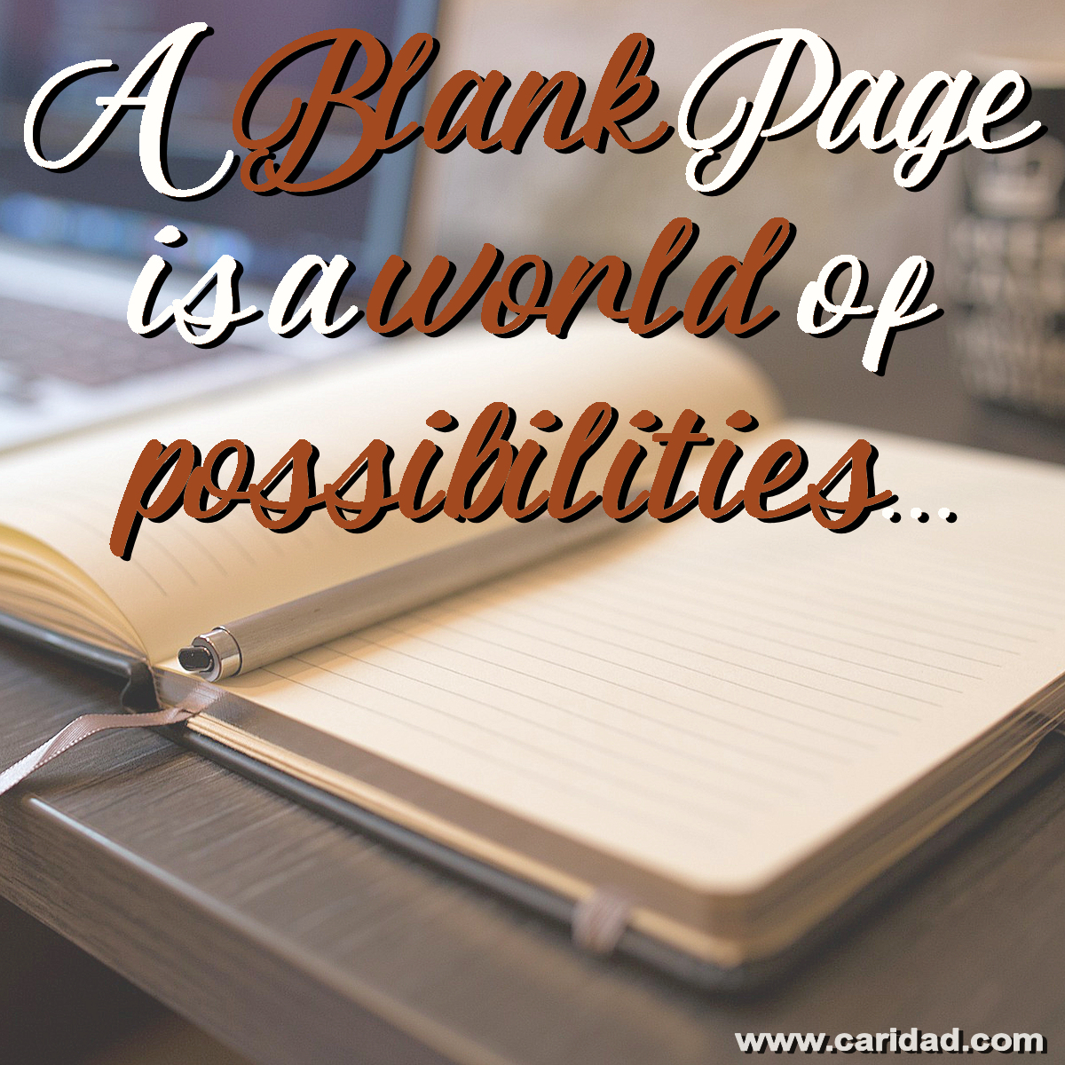 A blank page is a world of possibilities