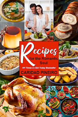Recipes for the romantic soul by caridad pineiro