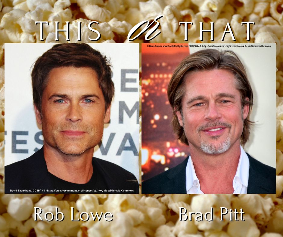 rob lowe or brad pitt
